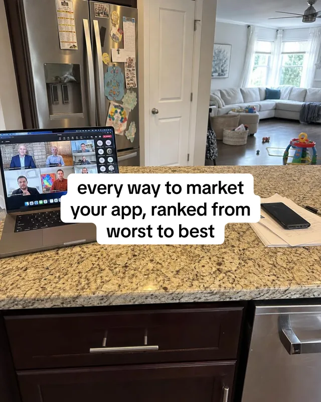 Slide 1: every way to market your app, ranked from worst to best. A laptop on a kitchen counter shows a video call.